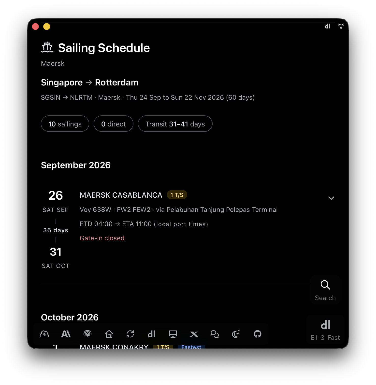E1pi Mac app — Sailing Schedule, Maersk, Singapore to Rotterdam, SGSIN to NLRTM, Thu 24 Sep to Sun 22 Nov 2026 (60 days): 10 sailings, 0 direct, transit 31 to 41 days; September 2026 — Sat 26 Sep MAERSK CASABLANCA, 1 transhipment, Voy 638W FW2 FEW2 via Pelabuhan Tanjung Pelepas Terminal, ETD 04:00 to ETA 11:00 local port times, 36 days, arriving Sat 31 Oct, gate-in closed
